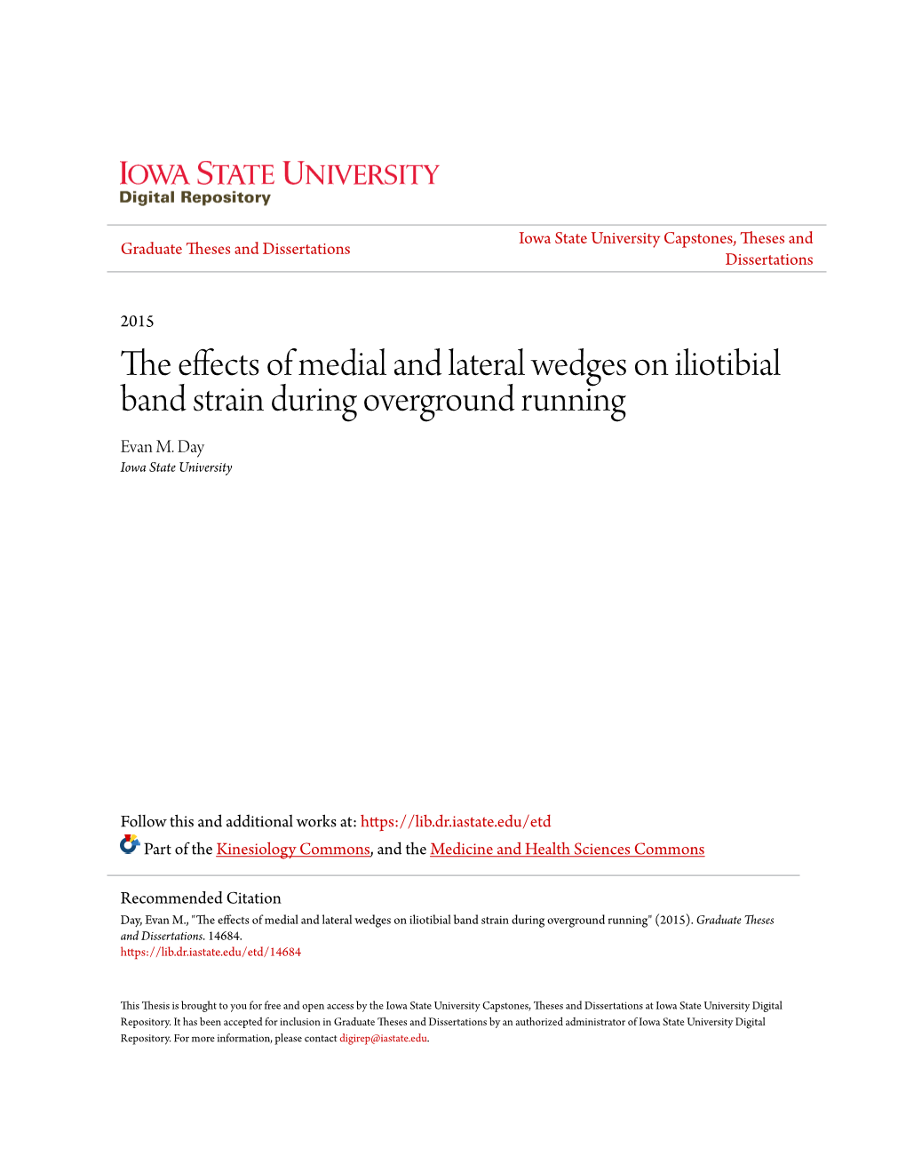 The Effects of Medial and Lateral Wedges on Iliotibial Band Strain During Overground Running Evan M