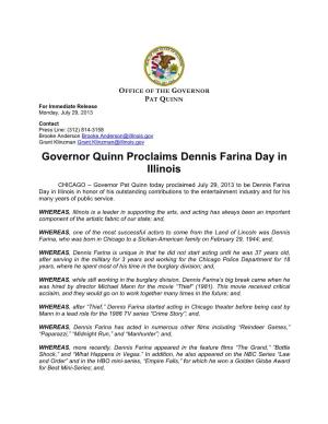 Governor Quinn Proclaims Dennis Farina Day in Illinois