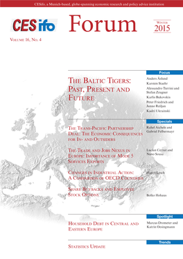 Cesifo Forum 4/2015 (Winter): the Baltic Tigers: Past, Present and Future