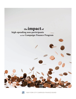 The Impact of High-Spending Non-Participants on the Campaign