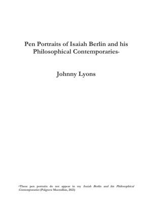 Pen Portraits of Isaiah Berlin and His Philosophical Contemporaries*