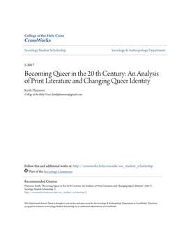 Becoming Queer in the 20 Th Century: an Analysis of Print Literature and Changing Queer Identity Keith Plummer College of the Holy Cross, Keithplummer@Gmail.Com