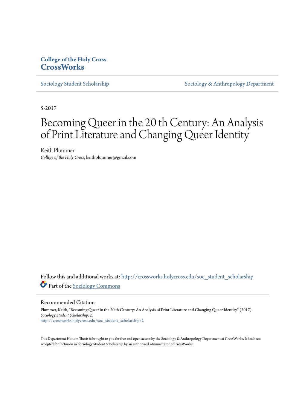 Becoming Queer in the 20 Th Century: an Analysis of Print Literature and Changing Queer Identity Keith Plummer College of the Holy Cross, Keithplummer@Gmail.Com