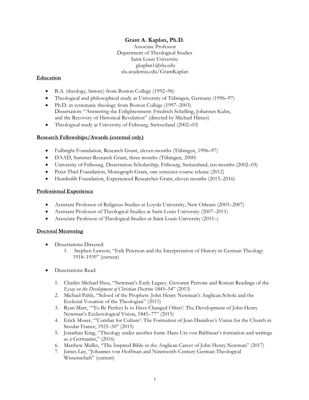 Grant A. Kaplan, Ph.D. Associate Professor Department of Theological Studies Saint Louis University Gkaplan1@Slu.Edu Slu.Academia.Edu/Grantkaplan Education