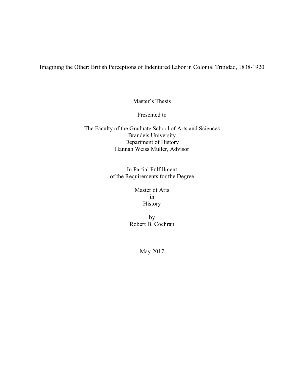 British Perceptions of Indentured Labor in Colonial Trinidad, 1838-1920