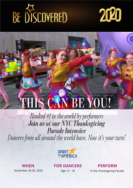THIS CAN BE YOU! Ranked #1 in the World by Performers Join Us at Our NYC Thanksgiving Parade Intensive Dancers from All Around the World Have