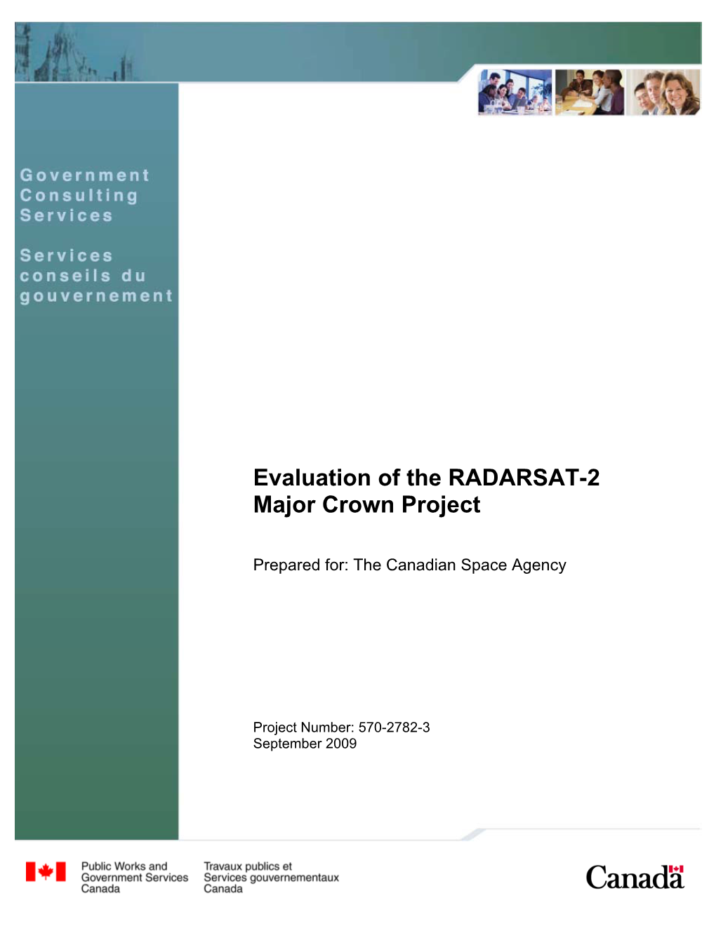 Evaluation of the RADARSAT-2 Major Crown Project