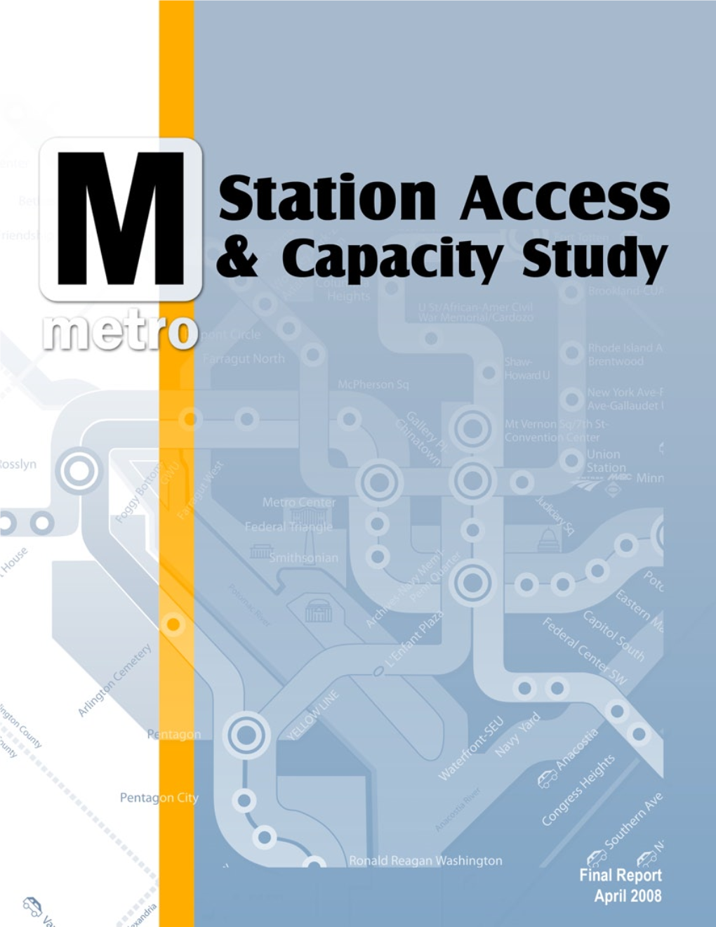 Metrorail Station Access & Capacity Study (2008)