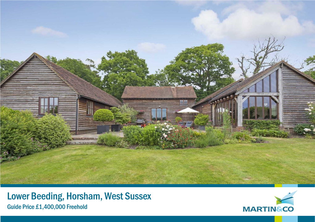 Lower Beeding, Horsham, West Sussex Guide Price £1,400,000 Freehold