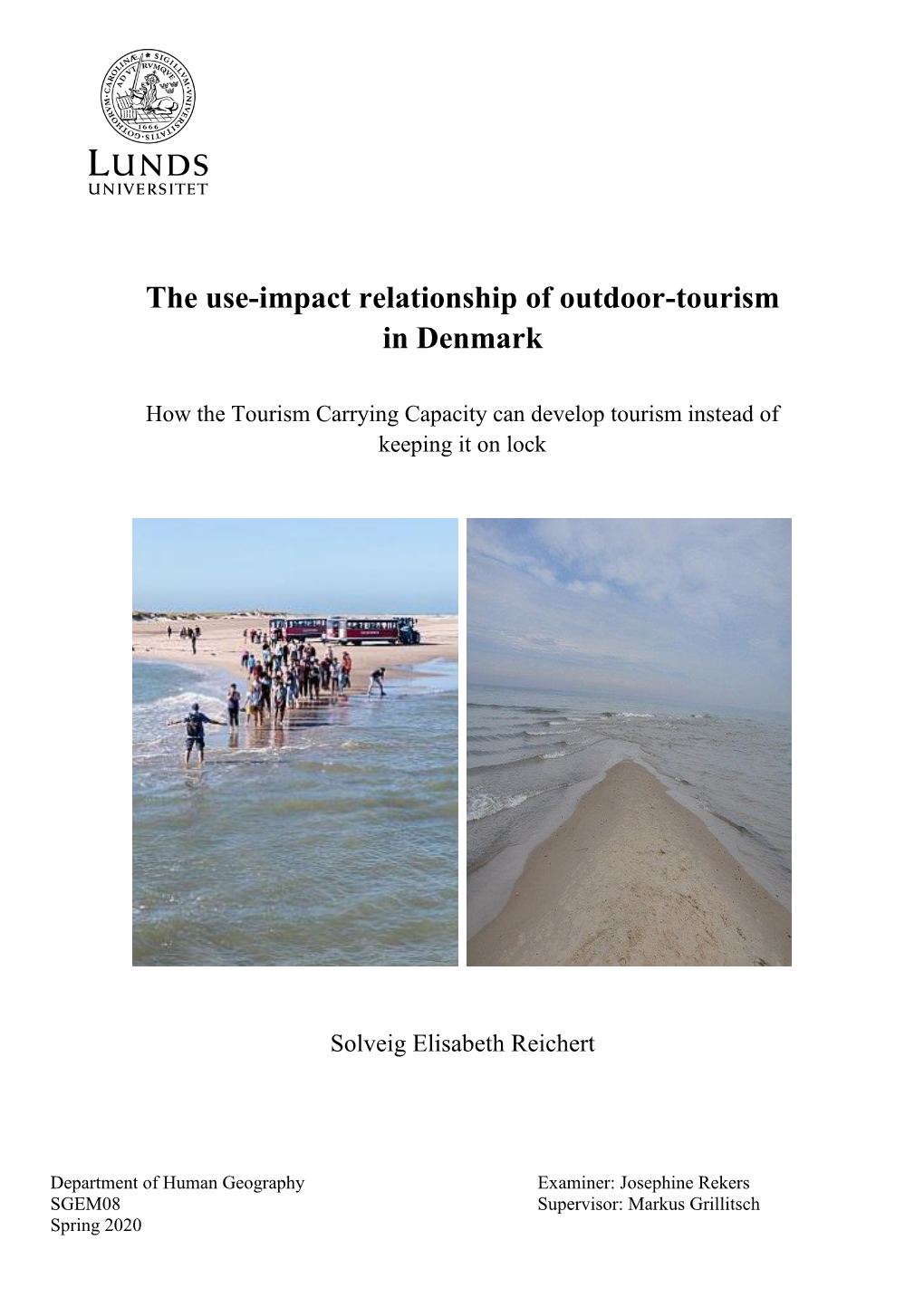 The Use-Impact Relationship of Outdoor-Tourism in Denmark