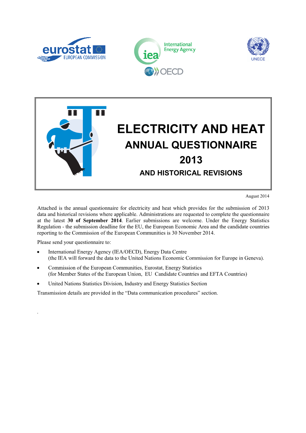 Electricity and Heat Annual Questionnaire 2013 and Historical Revisions
