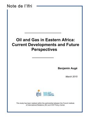 Oil and Gas in Eastern Africa: Current Developments and Future Perspectives ______