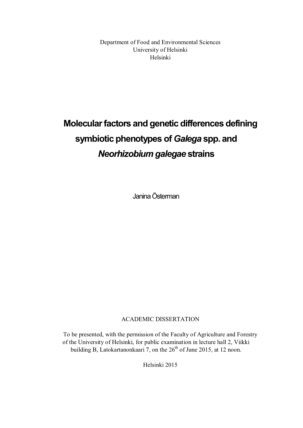 Molecular Factors and Genetic Differences Defining Symbiotic Phenotypes of Galega Spp