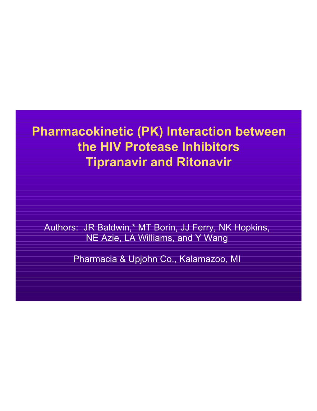 Interaction Between the HIV Protease Inhibitors Tipranavir & Ritonavir