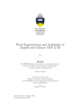 Word Segmentation and Ambiguity in English and Chinese NLP & IR