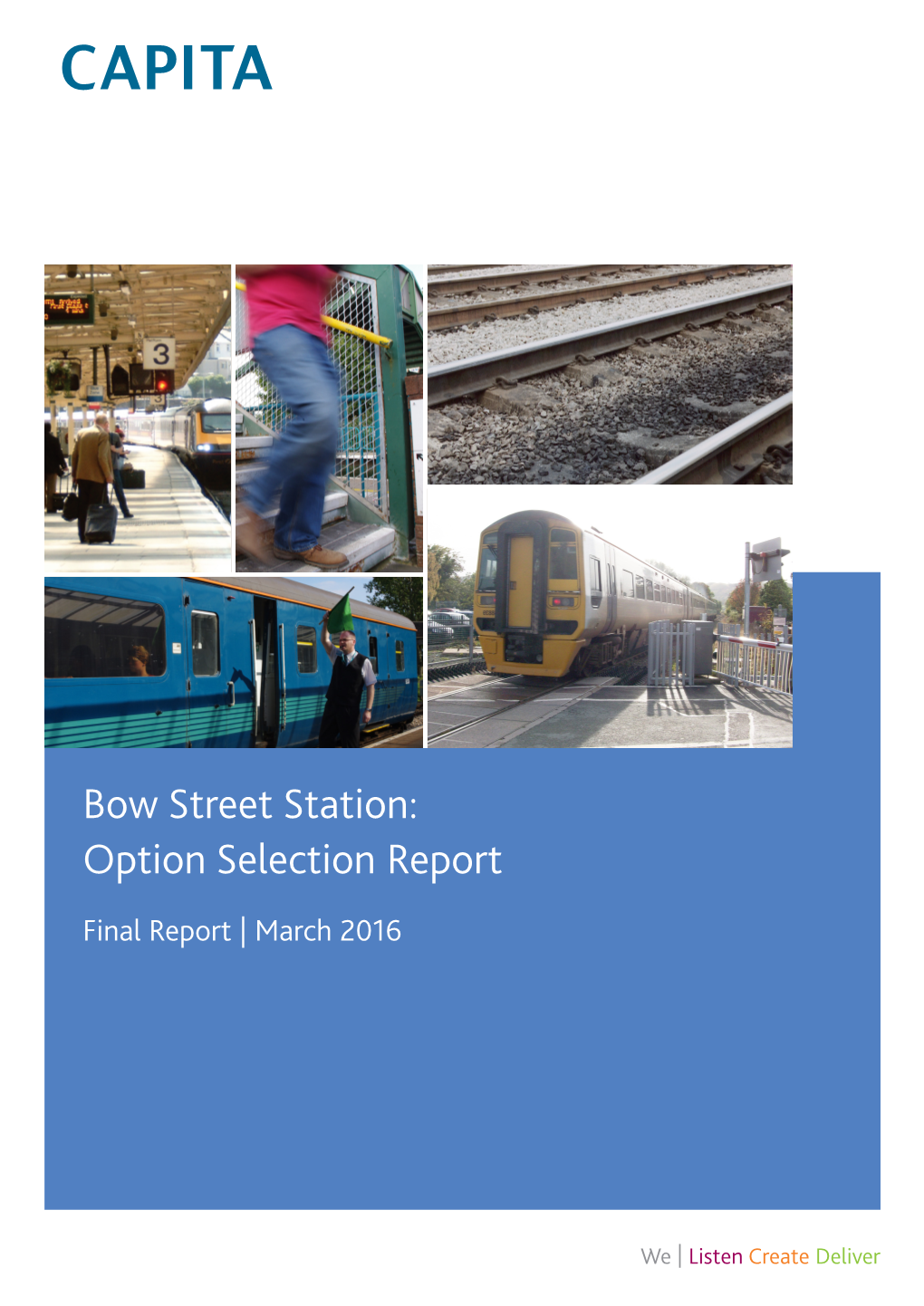 Bow Street Station: Option Selection Report