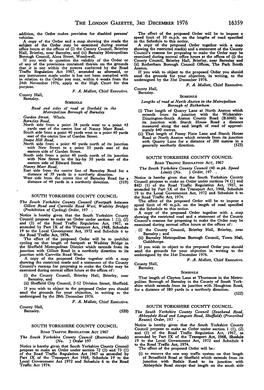 THE LONDON GAZETTE, SRD DECEMBER 1976 16359 Addition, the Order Makes Provision for Disabled Persons' the Effect of the Proposed Order Will Be to Impose a Vehicles