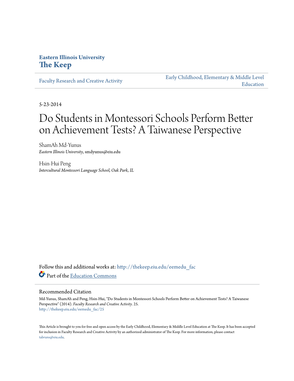 Do Students in Montessori Schools Perform Better on Achievement Tests? a Taiwanese Perspective Shamah Md-Yunus Eastern Illinois University, Smdyunus@Eiu.Edu
