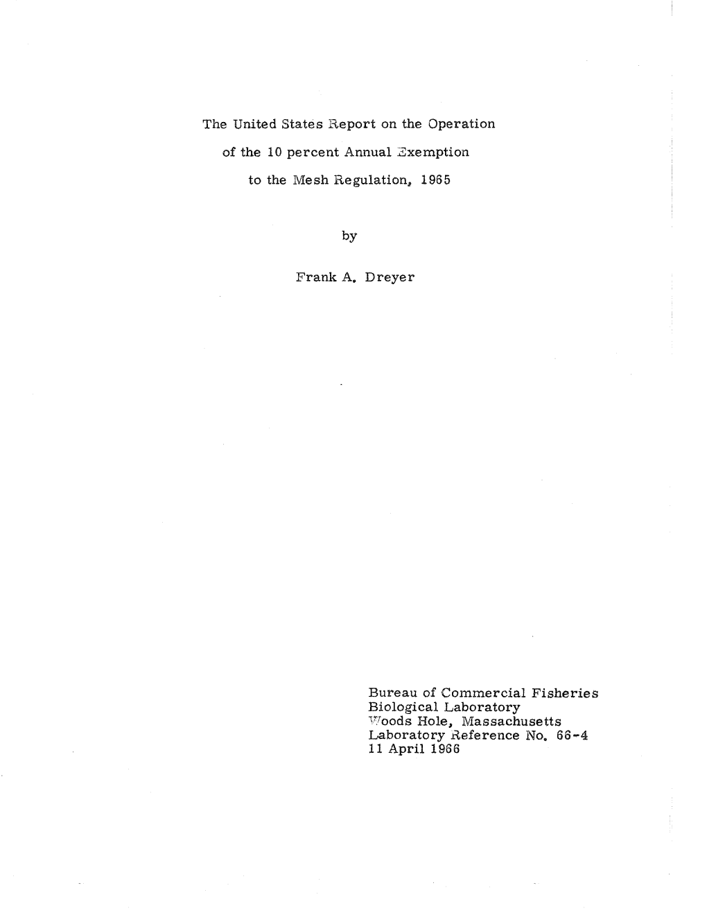 The United States Report on the Operation of the 10 Percent Annual