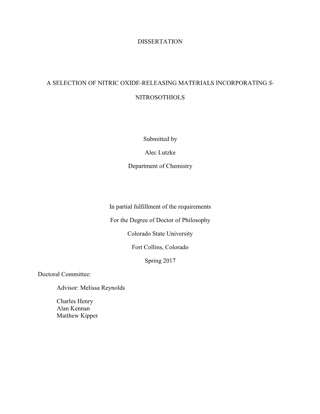 DISSERTATION a SELECTION of NITRIC OXIDE-RELEASING MATERIALS INCORPORATING S- NITROSOTHIOLS Submitted by Alec Lutzke Department