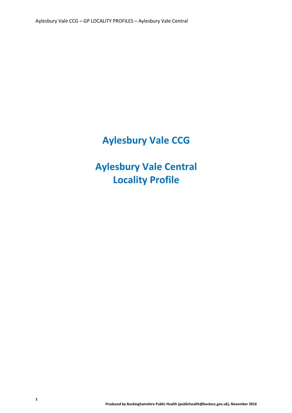 Aylesbury Vale CCG Aylesbury Vale Central Locality Profile