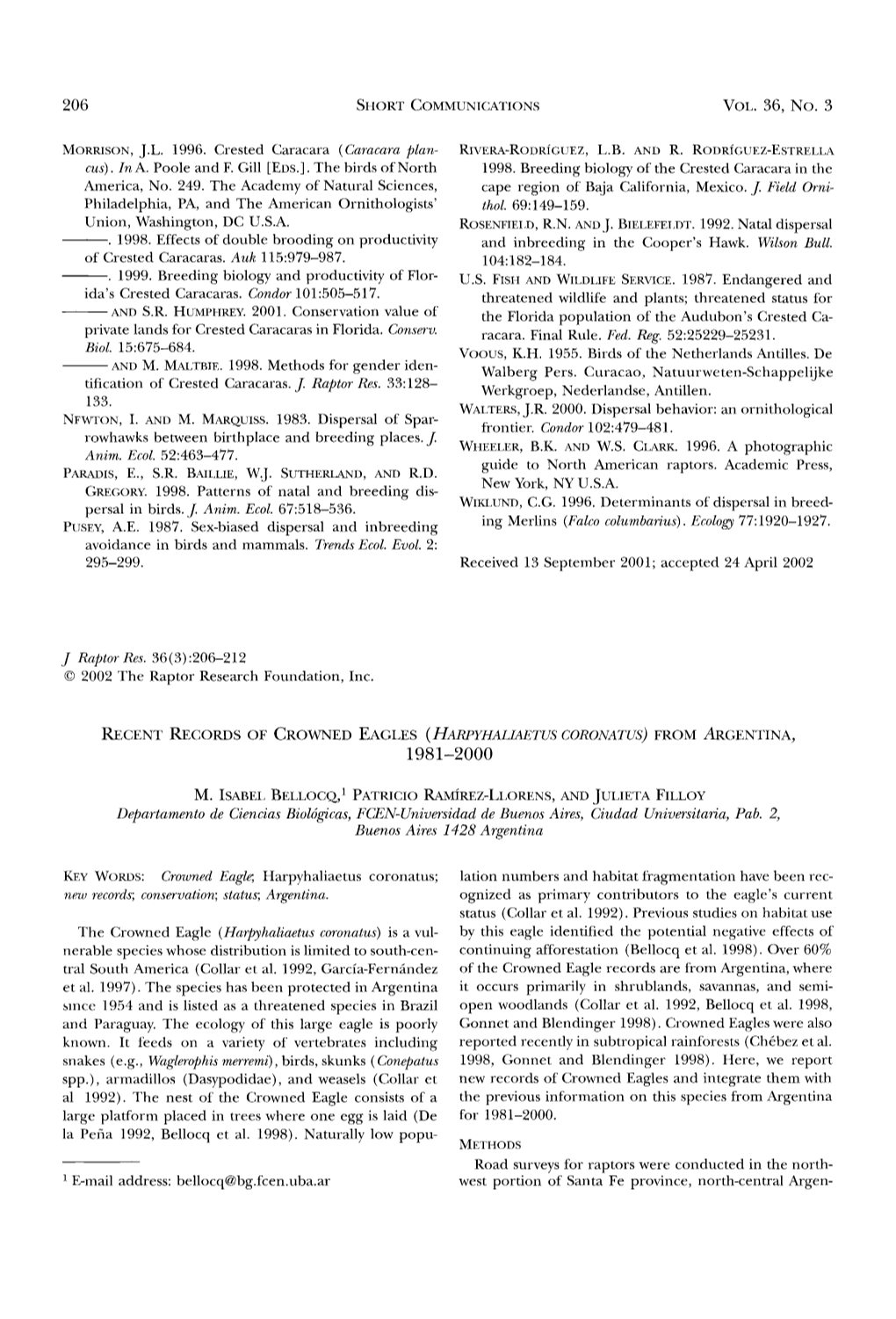 Recent Records of Crowned Eagles &Lpar;&lt;I&gt;Harpyhaliaetus Coronatus
