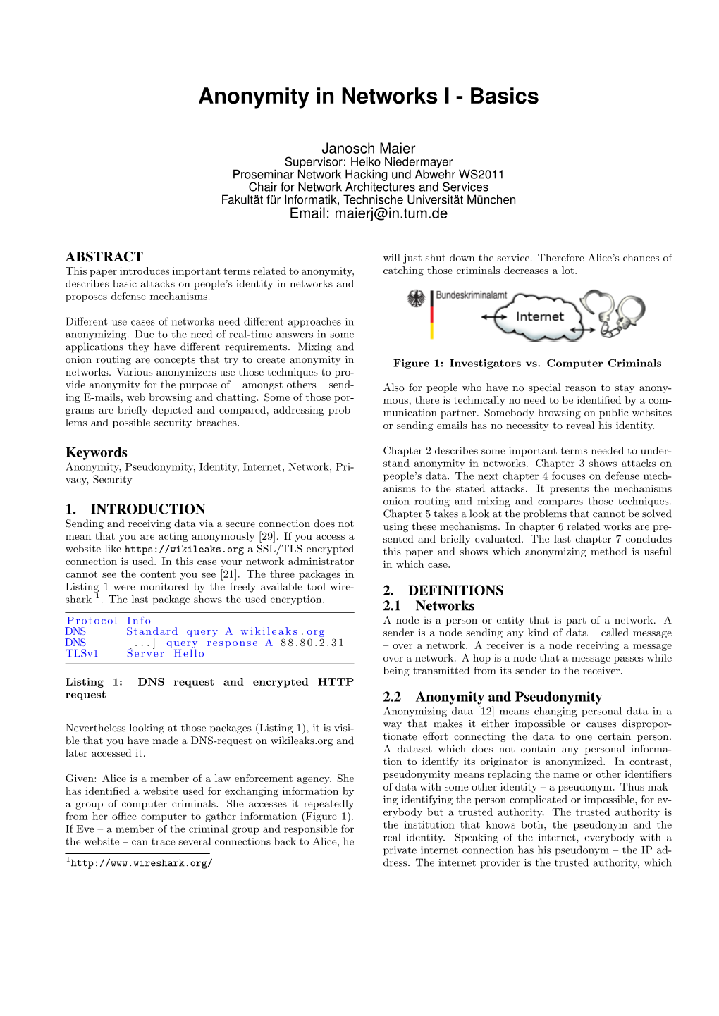 Anonymity in Networks I - Basics