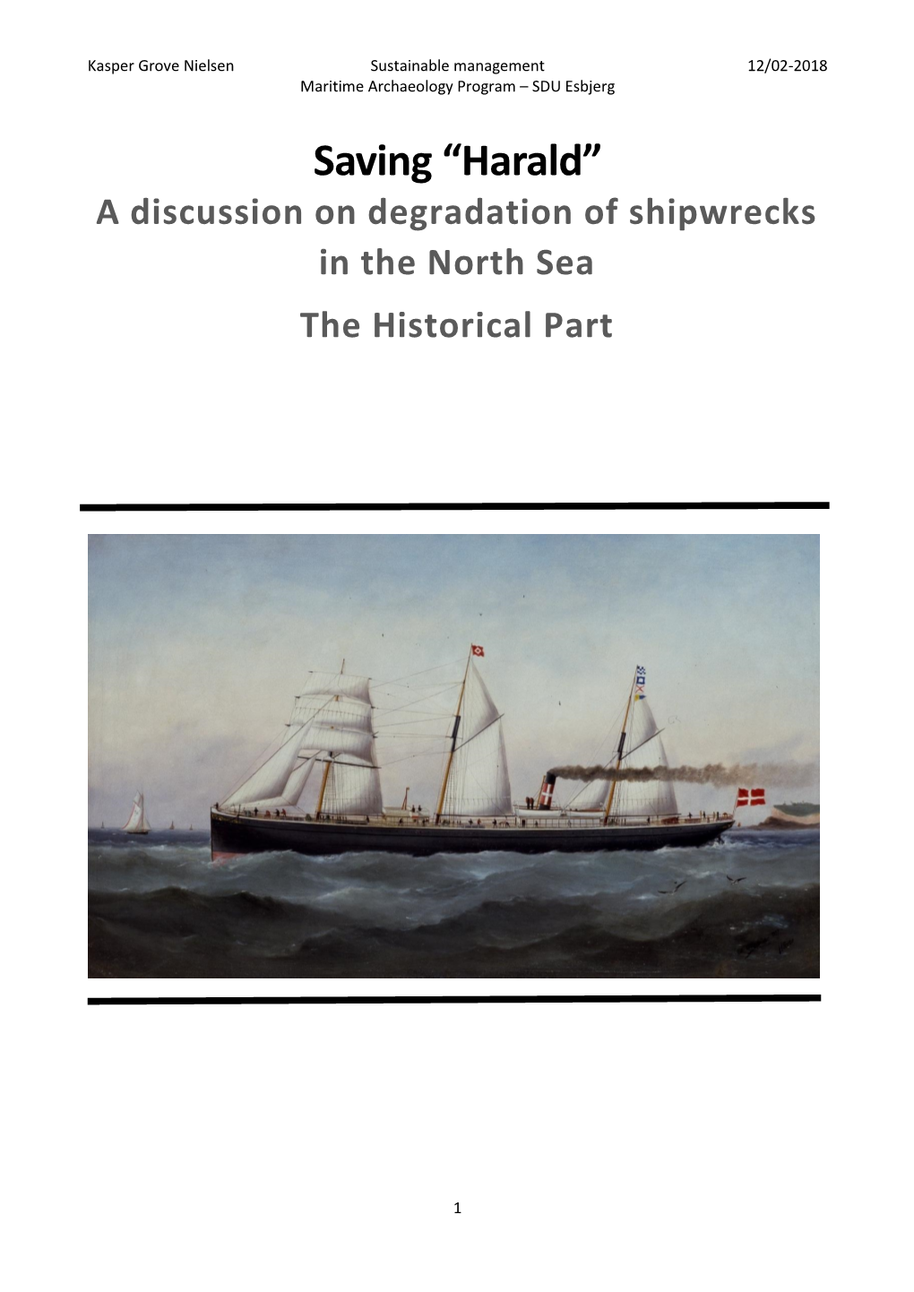 Harald” a Discussion on Degradation of Shipwrecks in the North Sea