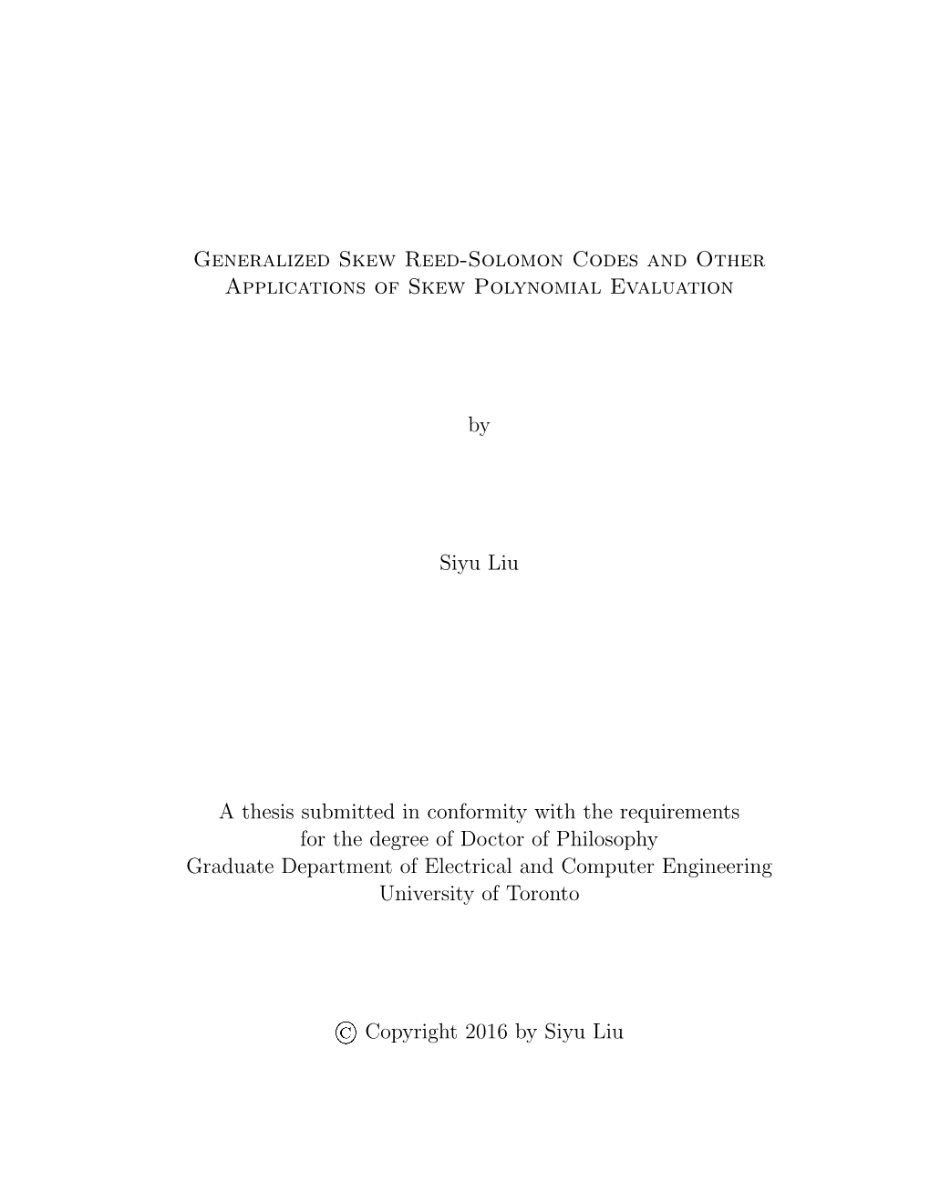 Generalized Skew Reed-Solomon Codes and Other Applications of Skew Polynomial Evaluation