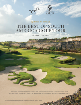 THE BEST of SOUTH AMERICA GOLF TOUR October 1 - 20, 2017
