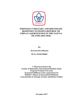 Indonesia's Military and Diplomatic Responses to People Republic of China's Assertiveness in the Natuna Islands (2014-2016)