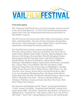 The 12Th Annual Vail Film Festival, Set in Vail, Colorado, America's Top Ski Resort, Will Be Held March 26 - 29, 2015