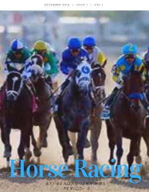 Horse Racing B Y : R E a G a N J E N N I N G S P E R I O D : 5 Breeders’ Cup: Arrogate’S Win Ends California Chrome’S Perfect Year By: Joe Drape Nov