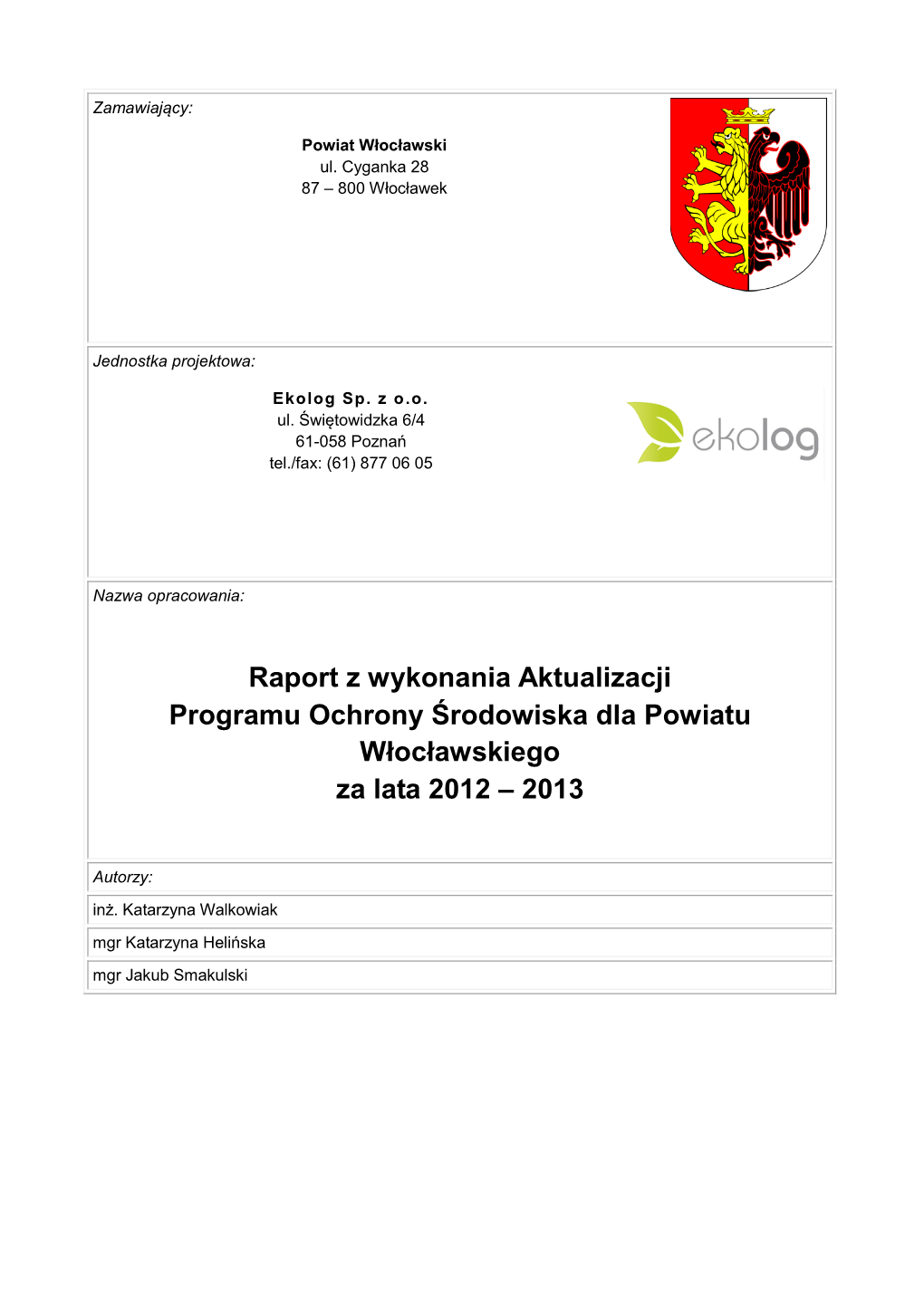 Raport Z Wykonania Aktualizacji Programu Ochrony Środowiska Dla Powiatu Włocławskiego Za Lata 2012 – 2013