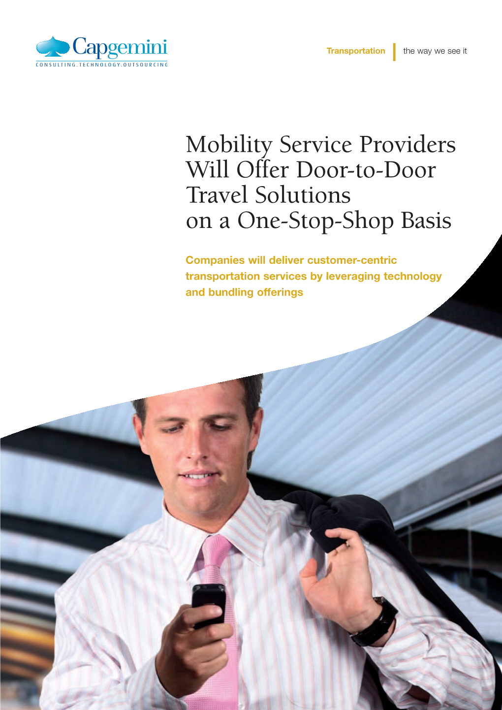 Mobility Service Providers Will Offer Door-To-Door Travel Solutions on a One-Stop-Shop Basis