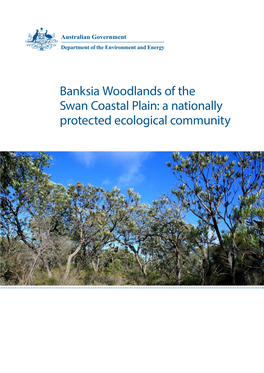 Banksia Woodlands of the Swan Coastal Plain: a Nationally Protected Ecological Community