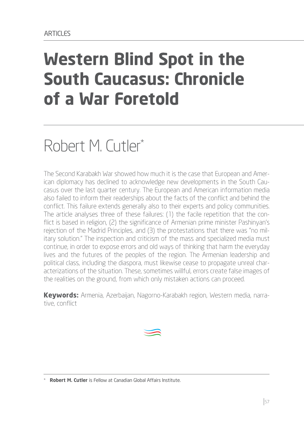 Western Blind Spot in the South Caucasus: Chronicle of a War Foretold