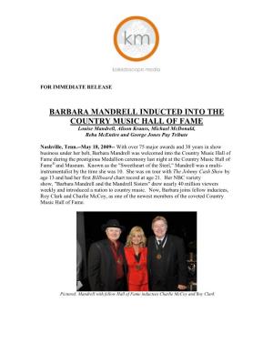 BARBARA MANDRELL INDUCTED INTO the COUNTRY MUSIC HALL of FAME Louise Mandrell, Alison Krauss, Michael Mcdonald, Reba Mcentire and George Jones Pay Tribute