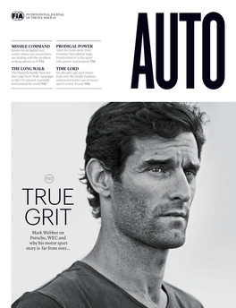 TRUE GRIT Mark Webber on Porsche, WEC and Why His Motor Sport Story Is Far from Over