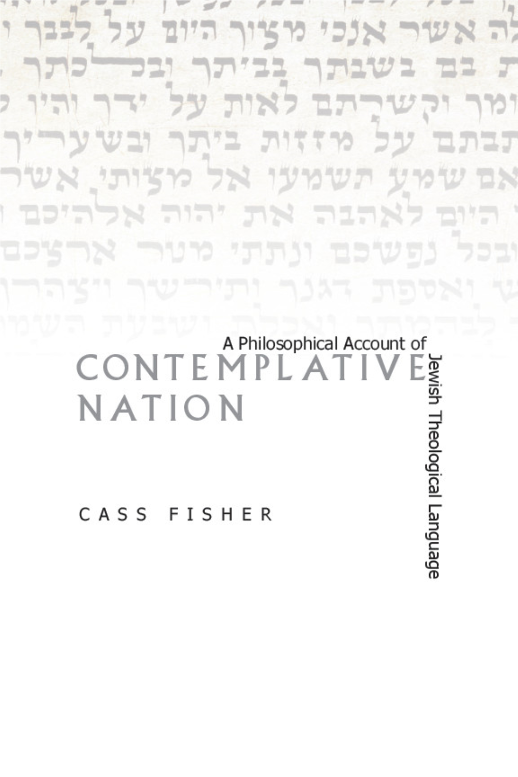Contemplative Nation Contemplative Nation a Philosophical Account of Jewish Theological Language