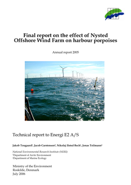 Final Report on the Effect of Nysted Offshore Wind Farm on Harbour Porpoises