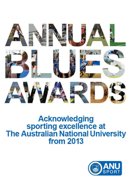 2013, Presenting a Variety of Awards to Student Athletes, ANU Sport Clubs and ANU Sport Club Administrators for Exceptional Performance in Sport and Recreation