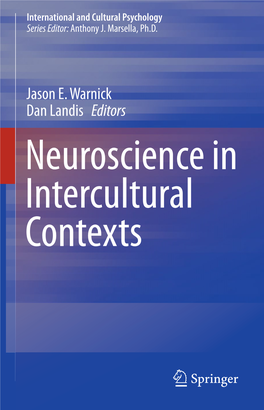 Jason E. Warnick Dan Landis Editors Neuroscience in Intercultural Contexts International and Cultural Psychology