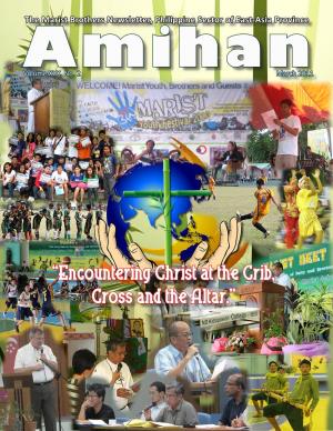 “Encountering Christ at the Crib, Cross and the Altar.” Amihan Contents Volume XXX, No