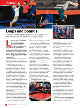 Leaps and Bounds Trampoline Parks Are As Popular As Ever; We Catch up with the Industry with an Eternal Spring in Its Step