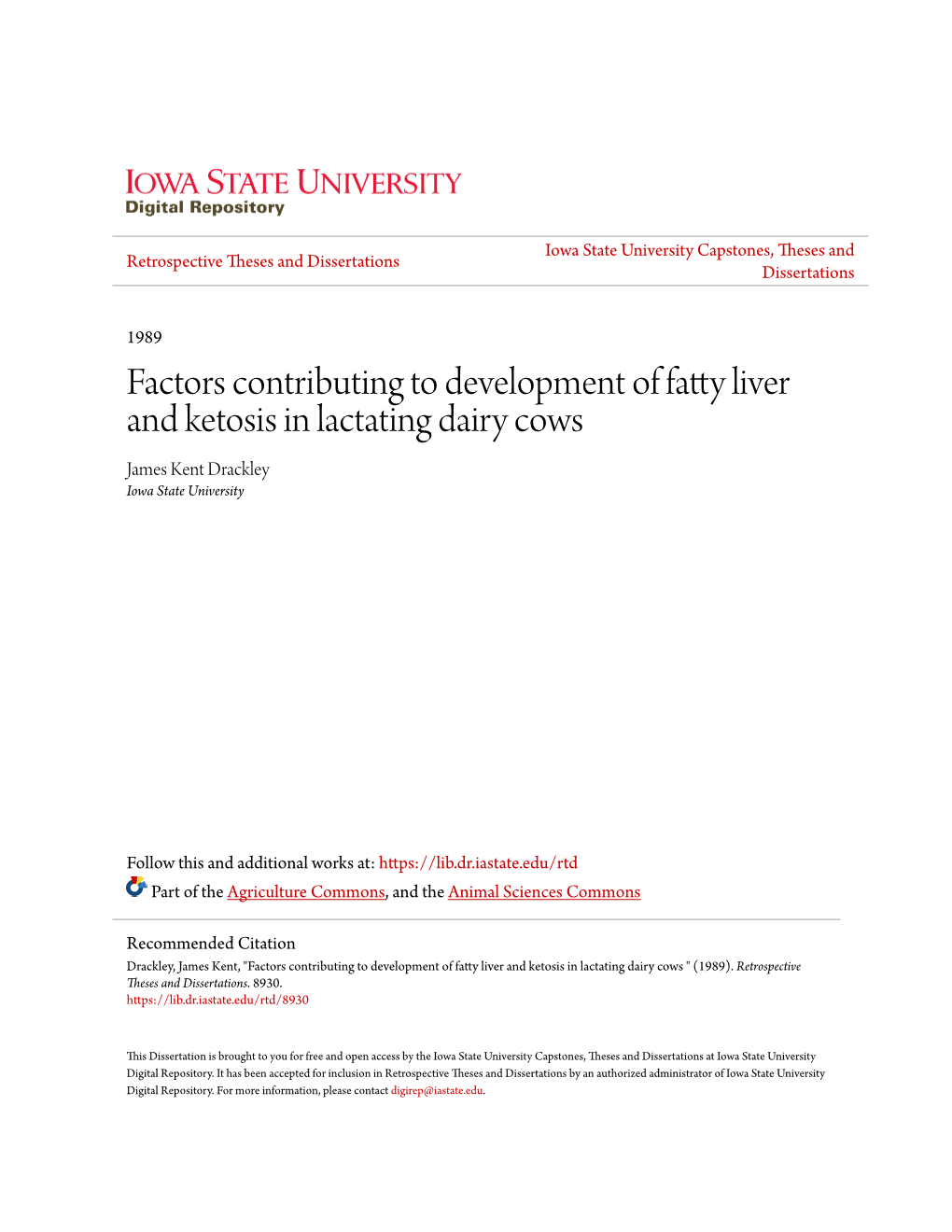 Factors Contributing to Development of Fatty Liver and Ketosis in Lactating Dairy Cows James Kent Drackley Iowa State University