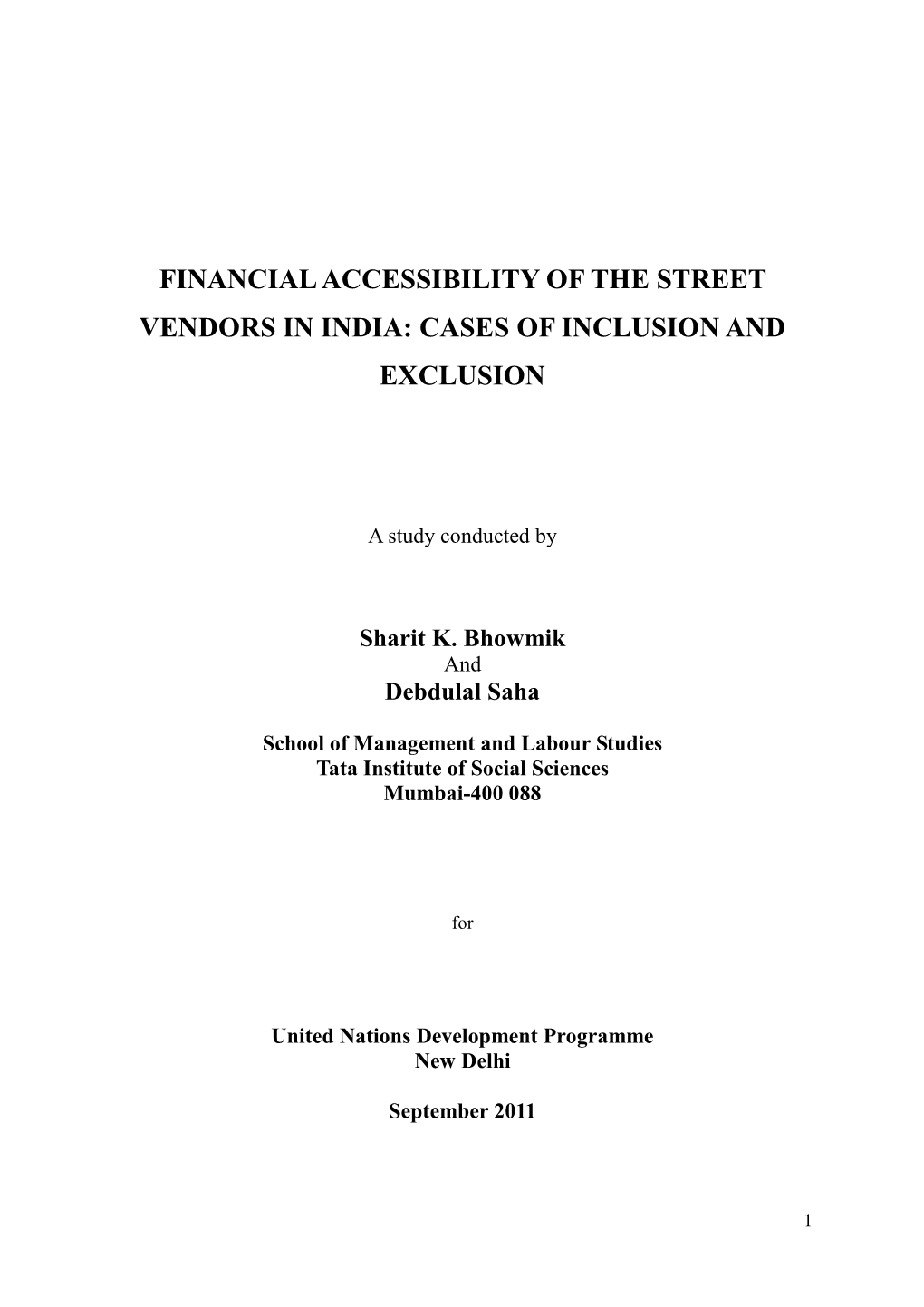 Financial Accessibility of the Street Vendors in India: Cases of Inclusion and Exclusion