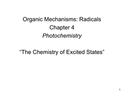 Radicals Chapter 4 Photochemistry “The Chemistry of Excited States”