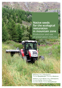 Native Seeds for the Ecological Restoration in Mountain Zone Production and Use of Preservation Mixtures