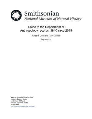 Guide to the Department of Anthropology Records, 1840-Circa 2015